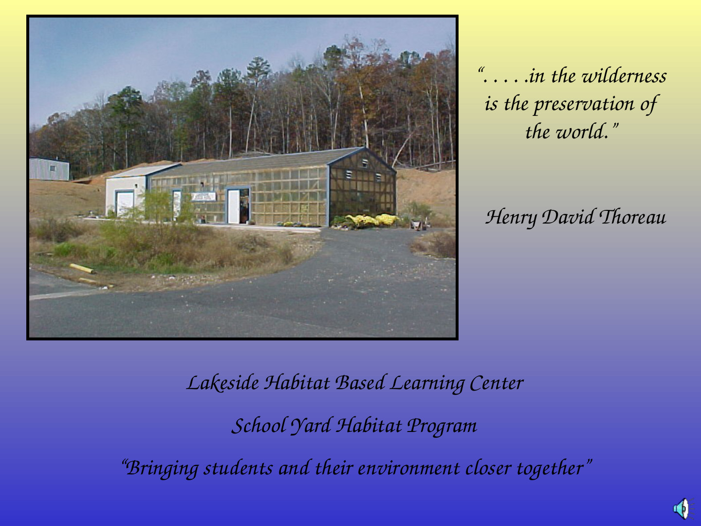 Habitat-Based Learning Center: slide 49 of 52